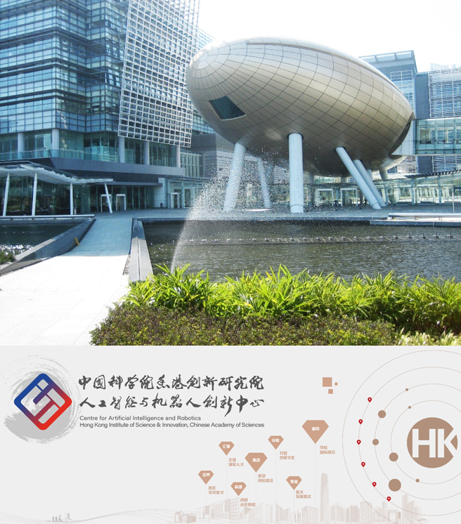 Introduction of Centre for Artificial Intelligence and Robotics, Hong Kong Institute of Science & Innovation, Chinese Academy of Sciences - CAIR